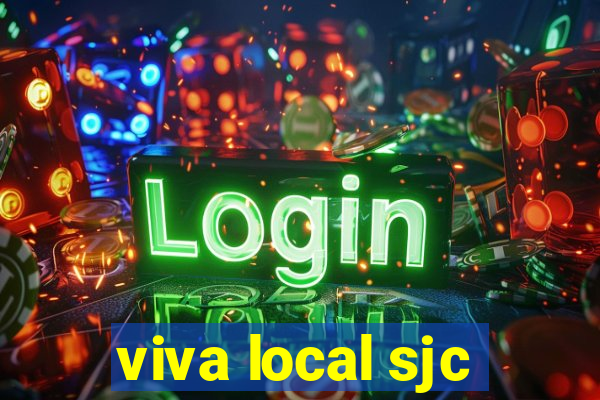 viva local sjc